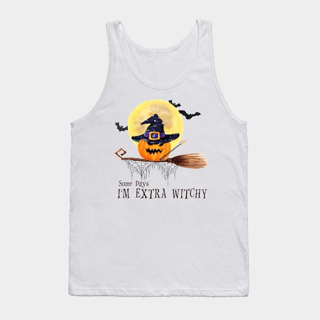 Some Days I'm Extra Witchy Tank Top by EliseOB